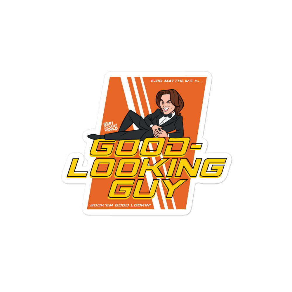 Good-Looking Guy - Bubble-free stickers